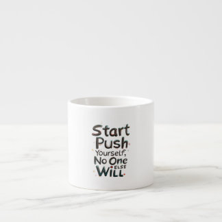 Taza De Espresso Empujaos, nadie más lo hará