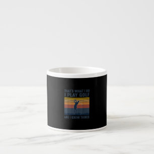Taza De Espresso Eso Es Lo Que Hago Y Sé Las Cosas