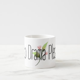 Taza De Espresso Funny Quote No Drama Please Decor For Home