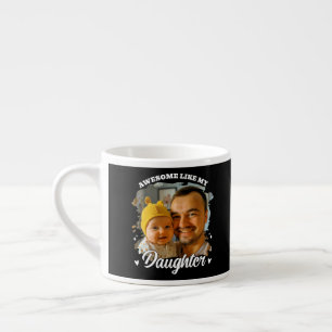 Taza De Espresso Impresionante Como Mi Hija Foto Personalizada de P