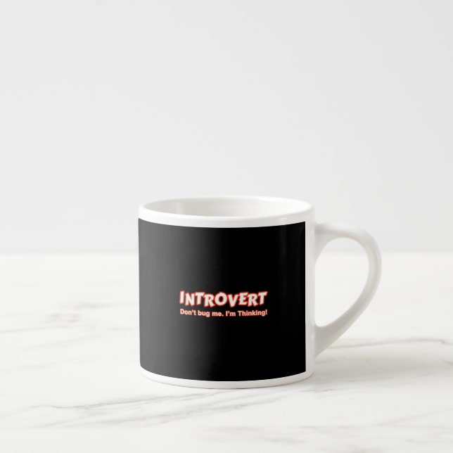 Taza De Espresso Introvert - No me engañes, estoy pensando (Derecha)