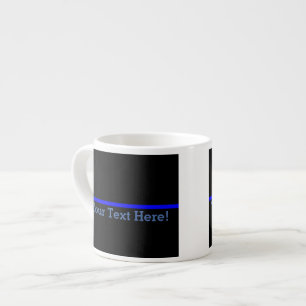 Taza De Espresso La simbólica delgada línea azul tu texto en negro