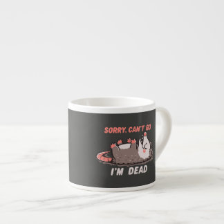 Taza De Espresso Lo siento, no puedo ir, estoy muerto