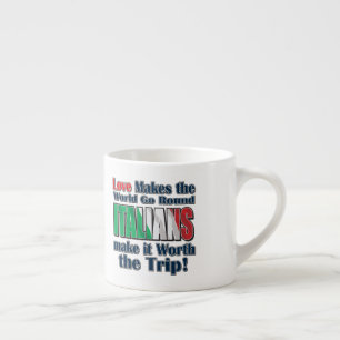 Taza De Espresso Los italianos hacen que el mundo gire