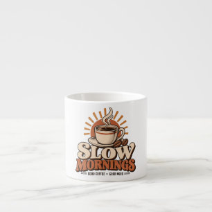 Taza De Espresso Mañanas Lentas Buen Café Amante del Café Vintage