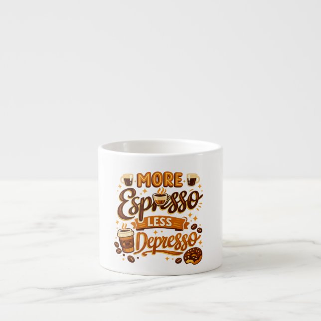 Taza De Espresso Más Espresso Menos Depresión (Frente)