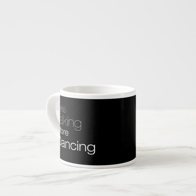 Taza De Espresso Menos hablar más baile (Izquierda)