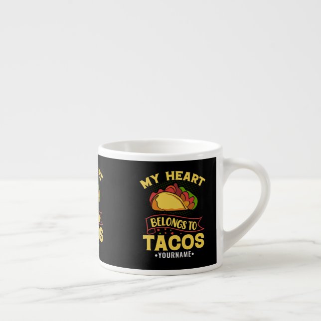 Taza De Espresso Mi Corazón Pertenece A Los Tacos (Derecha)