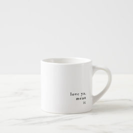Taza De Espresso Mugs expresso - Te amo, quítate