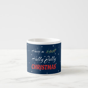 Taza De Espresso Navidades de Have Holly Jolly