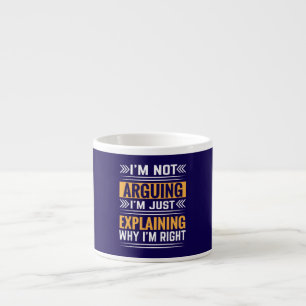 Taza De Espresso No estoy discutiendo, solo tengo razón-64691