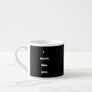 Taza De Espresso No Me Gustas Chiste Humor