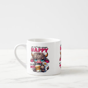 Taza De Espresso No Puedes Hacer Feliz a Todos No Eres Café