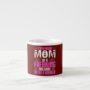 Taza De Espresso Oilfield Worker Rig Drilling Roughneck Mom