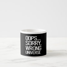 Oops, lo siento - Universo equivocado