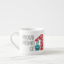 Taza De Espresso Orgullosa mamá de uno