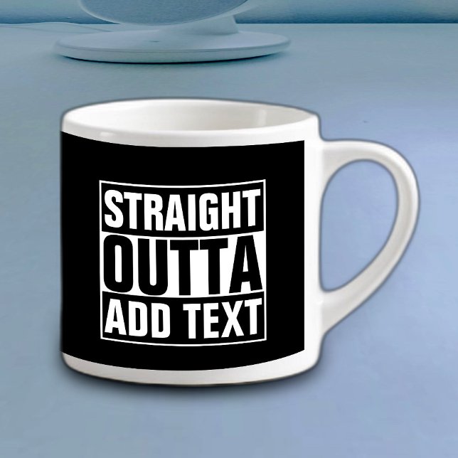 Taza De Espresso OUTTA DIRECTA - agrega tu texto aquí/crea el propi (Subido por el creador)
