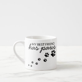 Taza De Espresso Personaliza Mi Mejor Amigo Tiene Patas Amor Perro