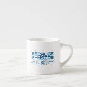 Taza De Espresso Porque la física es divertida