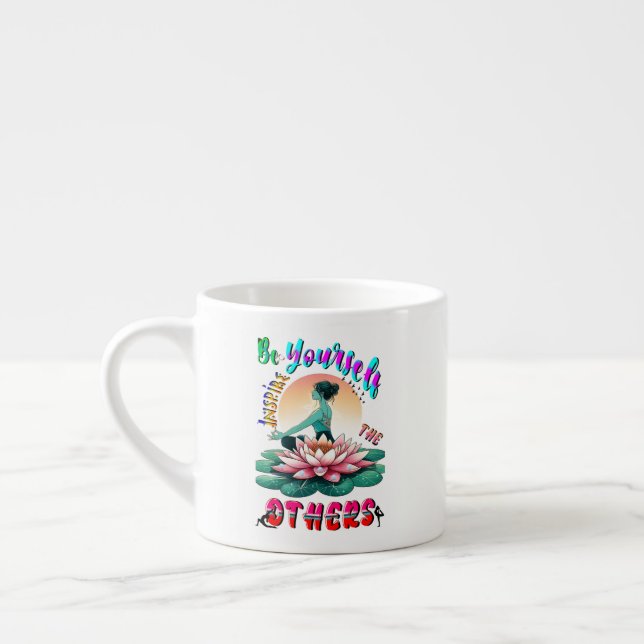 Taza De Espresso Sé Que Inspiras A Los Demás (Izquierda)