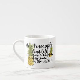 Taza De Espresso Sé una mugre de piña