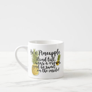 Taza De Espresso Sé una mugre de piña