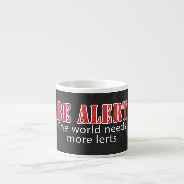 Taza De Espresso Ser alerta (Frente)