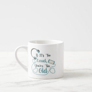 Taza De Espresso Si es demasiado fuerte, eres muy vieja cita gracio