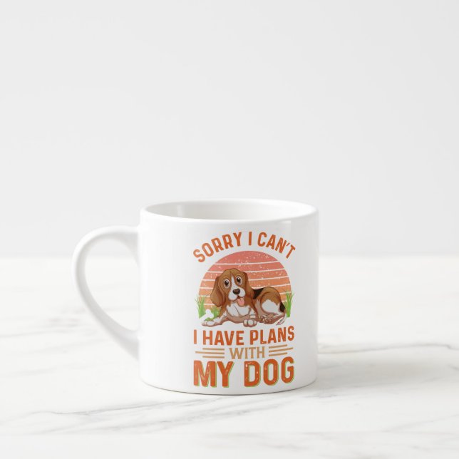 Taza De Espresso Siento no poder tener planes con mi perro (Izquierda)