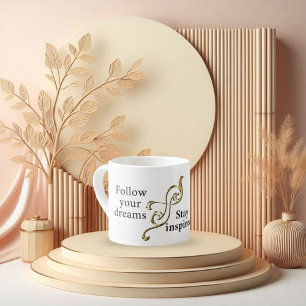 Taza De Espresso Sigue tus sueños - Pulsera Inspiradora para Da