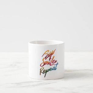 Taza De Espresso Sip, Sonrisa, Repetir - Mugs Espresso Especializad