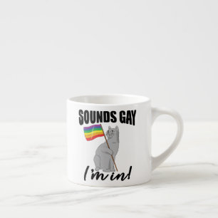 Taza De Espresso Suena gay, estoy en gato