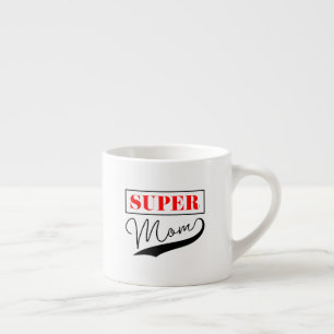 Taza De Espresso Super Mamá