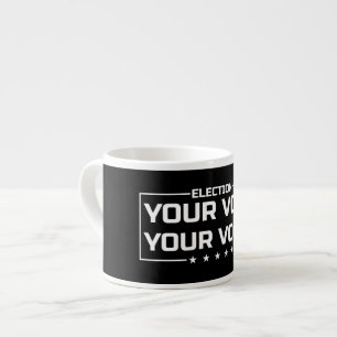Taza De Espresso Tu voto tu voz fuente blanca