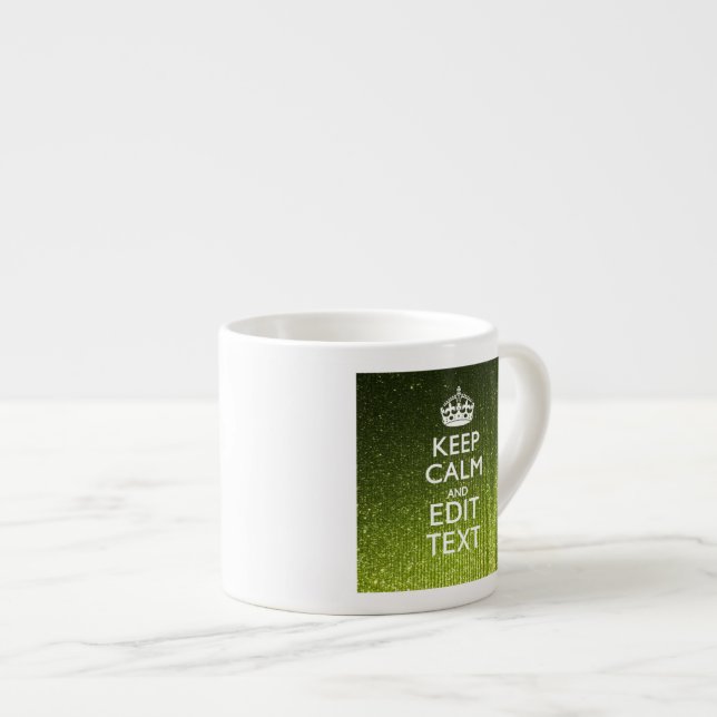 Taza De Espresso Verde oliva Mantener la calma Tener tu texto (Derecha)