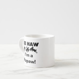 Taza De Espresso Yee Haw, soy camisetas Papaw y regalos