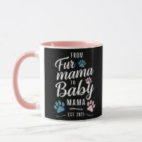 De Fur Mama a Baby Mama Est 2025 Perro Gato Mamá