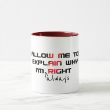Taza de graduación 'Siempre tengo razón' - Chiste 