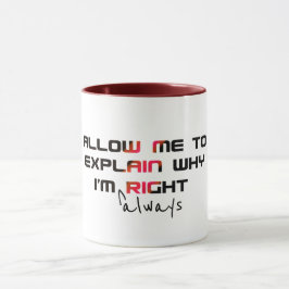 Taza de graduación 'Siempre tengo razón' - Chiste