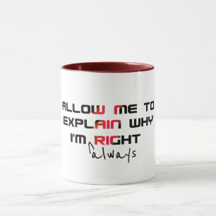 Taza de graduación 'Siempre tengo razón' - Chiste