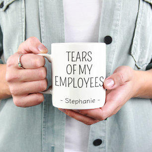 Taza de jefe gerente divertida Lágrimas de mis emp