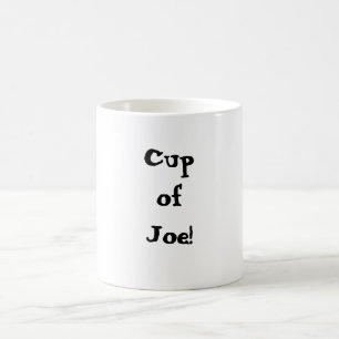 ¡Taza de Joe! Taza de café