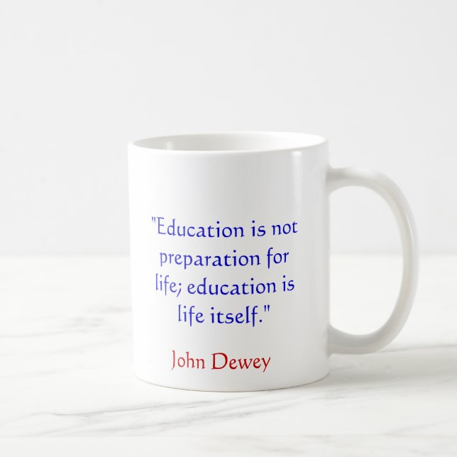 Taza de la cita de John Dewey (Derecha)