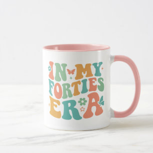 Taza de la Era de Mis Cuarenta - Regalo de Cumplea