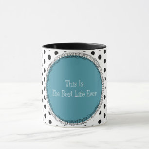 Taza de la "mejor vida nunca"
