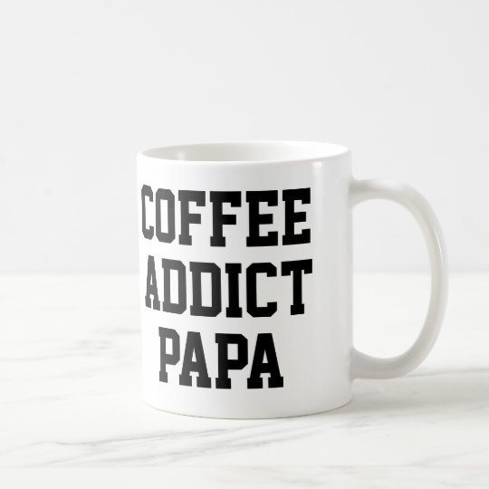 Taza de la papá del adicto al café