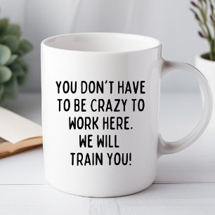Taza De Oficina 'No Tienes Que Ser Divertidamente