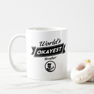 Taza de Okayest Brother de los mundos - regalo