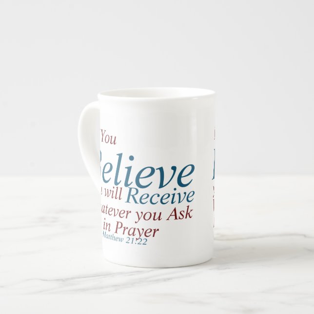 Taza De Porcelana Cree Que Recibe Mateo 21:22 (Izquierda)