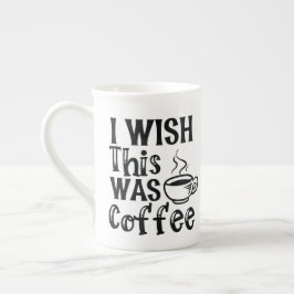Taza De Porcelana "Desearía que esto fuera café" - Tipografía Irónic